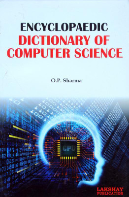 Encyclopaedic Dictionary of Computer Science(English, Paperback, O. P. Sharma)