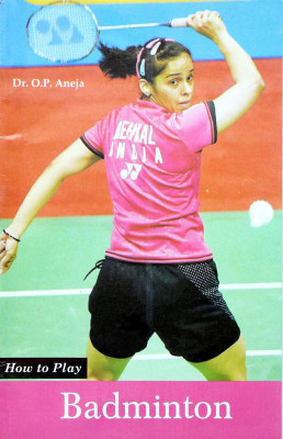 How to Play Badminton(English, Paperback, Dr. O. P. Aneja)