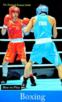 How to Play Boxing(English, Paperback, Dr. Parmod Kumar Sethi)