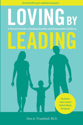 Loving by Leading(English, Paperback, Den Trumbull Den A)