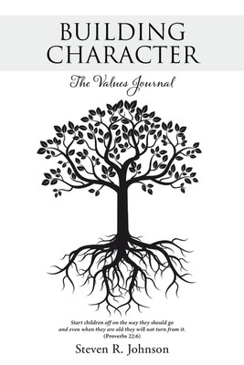 Building Character(English, Paperback, Johnson Steven R)