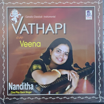 

Vathapi on Veena Audio CD Limited Edition(Instrumental - Nanditha)