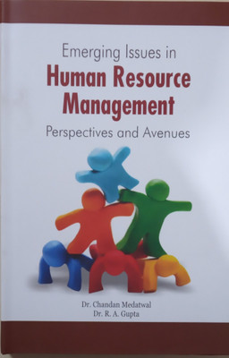 Emerging Issues in Human Resource Management Perspectives and Avenues(English, Hardcover, Dr. Chandan Medatwal, Dr. R. A. Gupta)