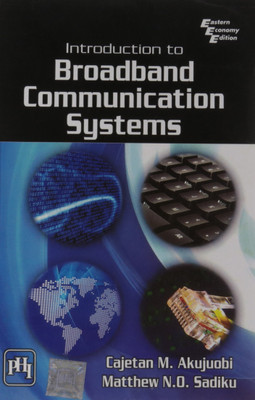 Introduction to Broadband Communication Systems(English, Paperback, O Sadiku Matthew N.)
