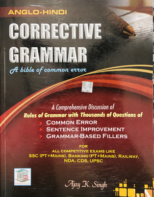 CORRECTIVE GRAMMAR ( A Bible Of Comman Error ) By AJAY K SINGH(Paperback, AJAY K SINGH)