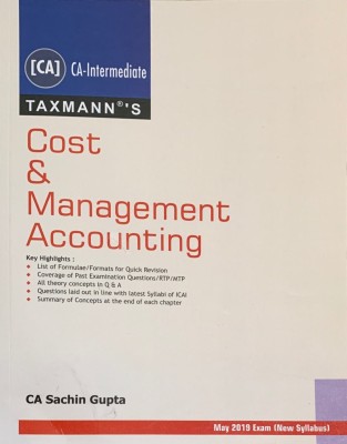 Taxmann's Cost & Management Accounting For CA Intermediate May 2019 New Syllabus(English, Paperback, CA Sachin Gupta)