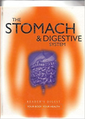 The Stomach Digestive System(English, Hardcover, READERS DIGEST)