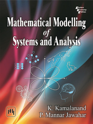 Mathematical Modelling of Systems and Analysis(English, Paperback, Kamalanand K.)