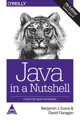 Java in a Nutshell: A Desktop Quick Reference, Seventh Edition (Covers Java 11) (English, Paperback, Benjamin Evans, David Flanagan)(English, Paperback, Benjamin Evans, David Flanagan) Java in a Nutshell: A Desktop Quick Reference, Seventh Edition (Covers Java 11) (English, Paperback, Benjamin Evans, David Flanagan)(English, Paperback, Benjamin Evans, David Flanagan)