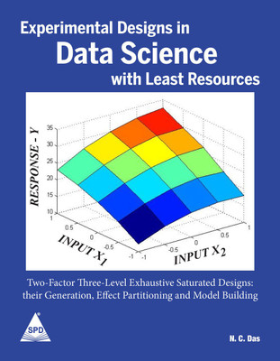 Experimental Designs in Data Science with Least Resources(English, Paperback, N.C. Das)