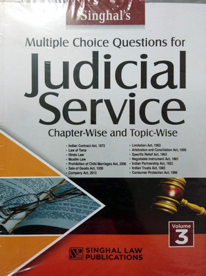 Multiple Choice Questions For JUDICIAL SERVICE EXAMINATION (VOLUME 3) - Chapter-Wise And Topic Wise / Singhal's Very Latest 2019 Edition Useful For Judicial Service Exam Preparation(Paperback, Singhal's)