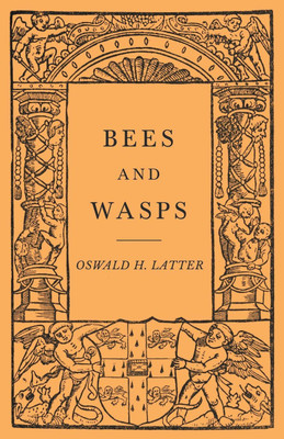 Bees and Wasps(English, Paperback, Latter Oswald H)