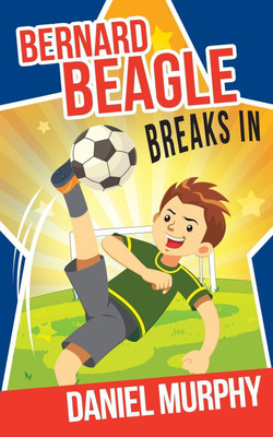 Bernard Beagle Breaks In(English, Paperback, Murphy Daniel)