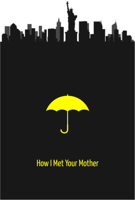 

Akhuratha How I met your mother Fine Quality Wall Poster Paper Print(12 inch X 18 inch, Rolled)