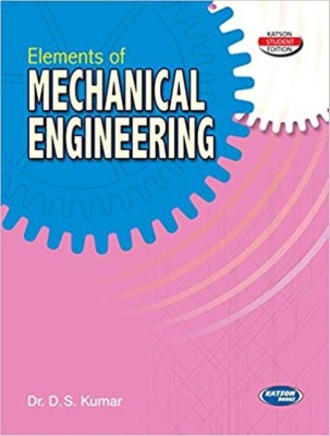 Elements of Mechanical Engineering(English, Paperback, D.S.Kumar)