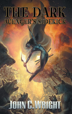The Dark Avenger's Sidekick(English, Hardcover, Wright John C)