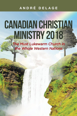 Canadian Christian Ministry 2018(English, Paperback, Delage Andre)