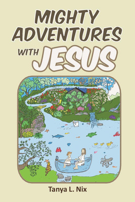 Mighty Adventures with Jesus(English, Paperback, Nix Tanya L)