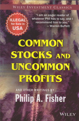 Common Stocks and Uncommon Profits and Other Writings(English, Paperback, Fisher Philip A.)