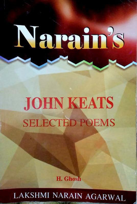 John Keats - Selected Poems (Text, Critical Study With Hindi)(Paperback, H. Ghosh)