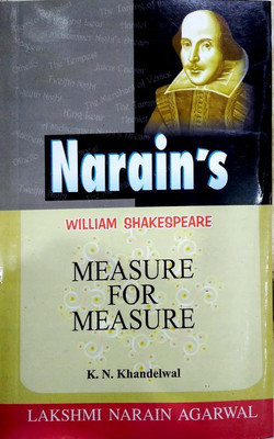 Measue For Measure - William Shakespeare (Text And Critical Study)(Paperback, K.N. Khandelwal)