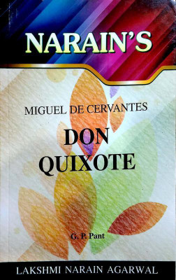 Don Quixote - Miguel De Cervantes (Critical Study And Notes)(Paperback, G.P. Pant)