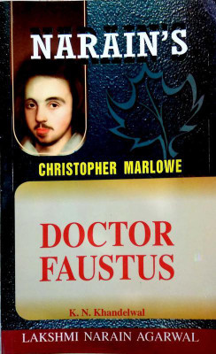 Doctor Faustus - Marlowe (Text, Critical Study With Hindi)(Paperback, K.N. Khandelwal)