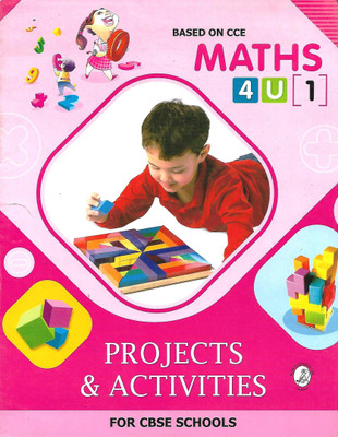 KRITI PRAKASHAN BASED ON CCE MATHS (PROJECTS & ACTIVITIES FOR CBSE SCHOOLS) 4U CLASS 1(English, Paperback, ANITA SAXENA)