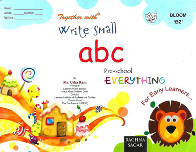 TOGETHER WITH RACHNA SAGAR WRITE SMALL ABC MAUKHIK AKSHAR GYAN PER- SCHOOL EVERYTHING (FOR EARLY LEARNERS...) BLOOM 'B2'(English, Paperback, Rachna Sagar)