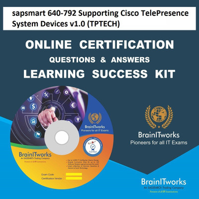 

sapsmart 640-792 Supporting Cisco TelePresence System Devices v1.0 (TPTECH) Online Certification Learning Made Easy(DVD)