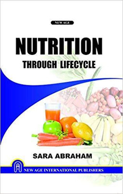 Nutrition : Through Lifecycle(English, Paperback, Abraham, Sara)