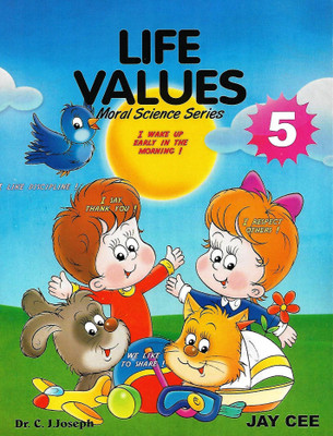 JAY CEE , LIFE VALUES MORAL SCIENCE SERIES CLASS - 5(English, Paperback, DR. C J JOSEPH)