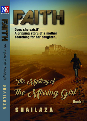 Neelkanth - Faith-The mystery of the Missing Girl(english, Paperback, shailaza)