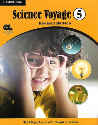 CAMBRIDGE EDUCATION SCIENCE VOYAGE REVISED EDITION CLASS 5(English, Paperback, DR. DEEPTI SRIVASTAVA, NIDHI BAJAJ ANAND)