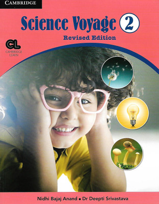 CAMBRIDGE EDUCATION SCIENCE VOYAGE REVISED EDITION CLASS 2(English, Paperback, DR. DEEPTI SRIVASTAVA, NIDHI BAJAJ ANAND)