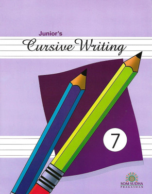 SOM SUDHA PUBLICATION JUNIOR'S CURSIVE WRITING CLASS 7(English, Paperback, W.C KASHAYP)