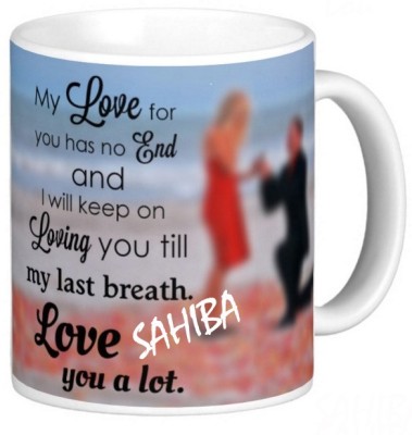 Exocticaa LOVE QUOTES COFFEE MUG LQV 115SAHIBA Ceramic Coffee Mug(330 ml)