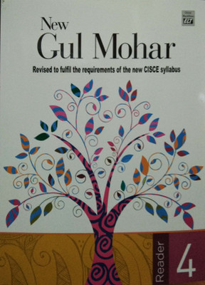 New Gul Mohar Reader (ICSE EDN) 4(English, Paperback, Panel of Expert Authors)