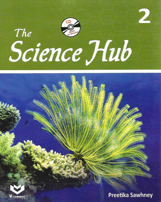 V-CONNECT EDUCATION THE SCIENCE HUB CLASS 2(English, Paperback, PREETIKA SAWHNEY)