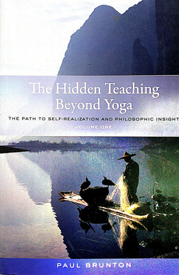THE HIDDEN TEACHING BEHIND YOGA(English, Paperback, PAUL BRUNTON)