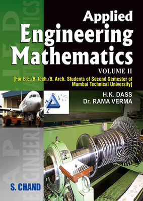 Applied Engineering Mathematics (Mumbai) (Volume - II) 1st Edition(English, Paperback, DR. RAMA VERMA H. K. DASS)