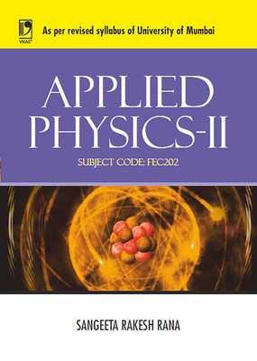 Applied Physics - II (University of Mumbai)(English, Paperback, Rana S R)