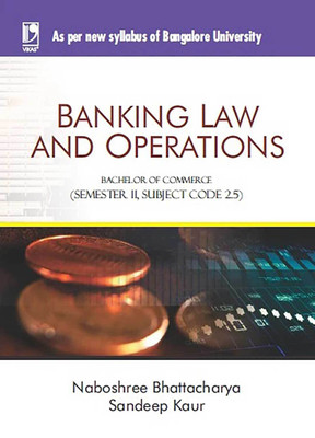 Banking Law and Operations For B. Com 2nd Sem PB(English, Paperback, Bhattacharya N)