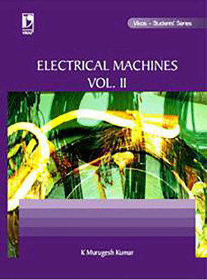Electrical Machines - II (Anna)(English, Paperback, K Murugesh Kumar)