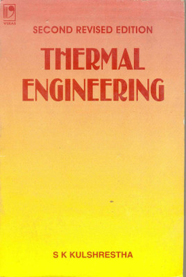 THERMAL ENGINEERING 2nd Edition 2nd  Edition(English, Paperback, S K Kulshrestha)