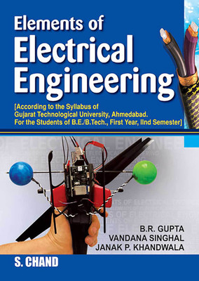 Elements Of Electrical Engineering (GTU) 1st Edition(English, Paperback, B. R. Gupta)