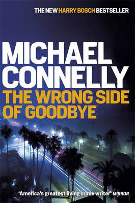 The Wrong Side of Goodbye(English, Paperback, Connelly Michael)