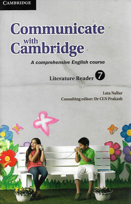 CAMBRIDGE EDUCATION COMMUNICATE WITH CAMBRIDGE ( A COMPREHENSIVE ENGLISH COURSE) LITERATURE READER 7(English, Paperback, LATA NALLUR)