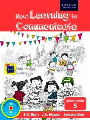 Oxford New Learning To Communicate Literary Reader Class 5(English, Paperback, S.K. Ram, J.A. Mason)