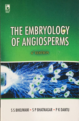 The Embryology of Angiosperms 6/e PB(English, Paperback, Bhojwani S S)